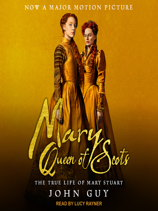Title details for Mary Queen of Scots by John Guy - Available